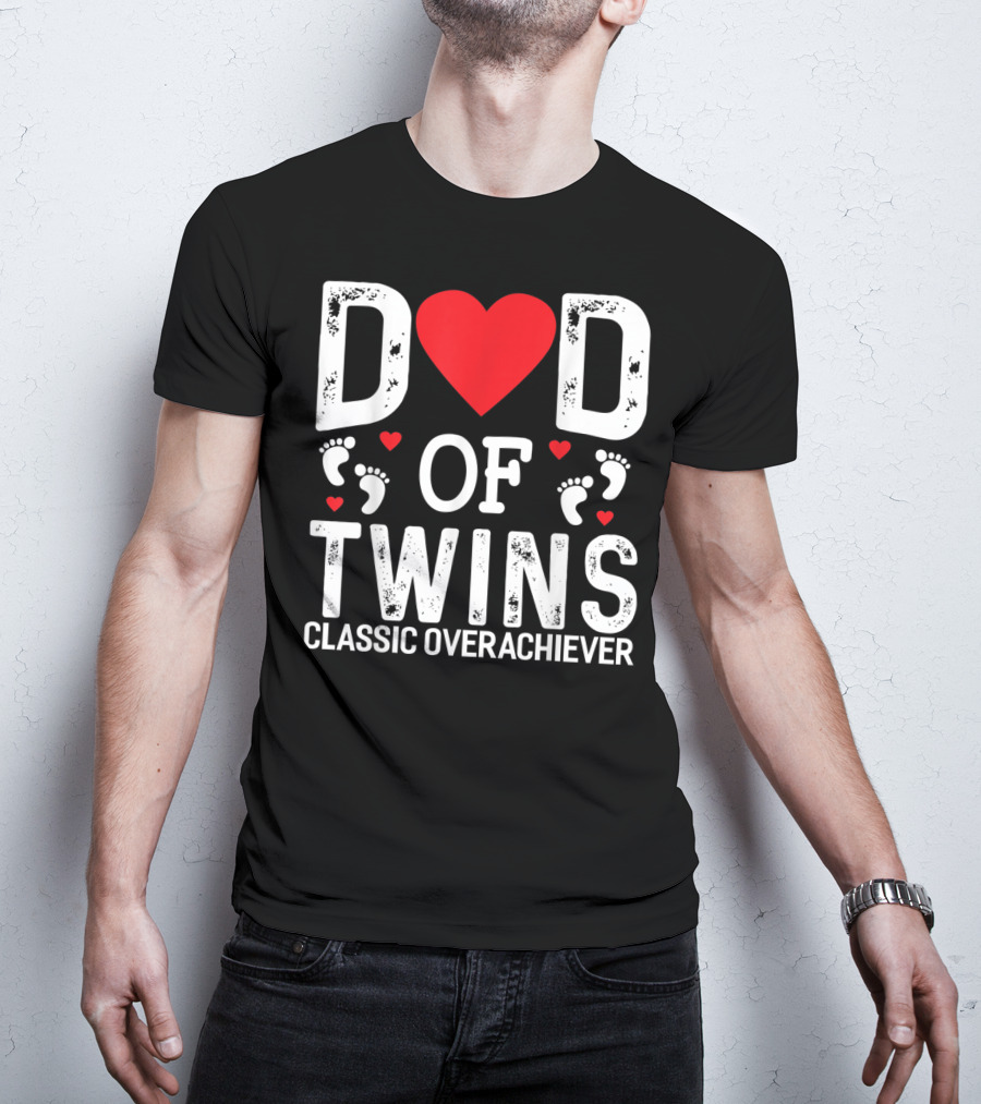 Dad Of Twins Heart Footprints Classic Overachiever T-Shirt