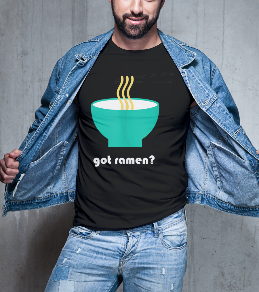 Got Ramen Instant Noodles Soup Iconic Bowl T-Shirt