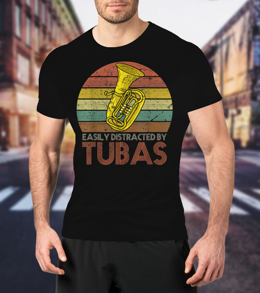 Retro Vintage Easily Distracted By Tubas Lover Musical Instrument Enthusiast T-Shirt