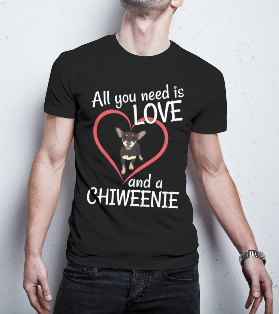 All You Need Is Love And A Chiweenie Heart Outline Dog T-Shirt