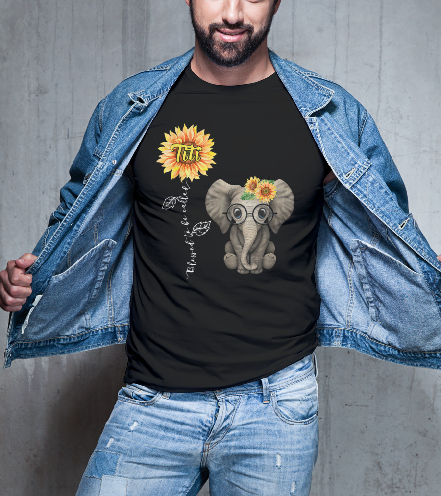 Blessed To Be Called Titi Sunflower Glasses Elephant Aunt T-Shirt