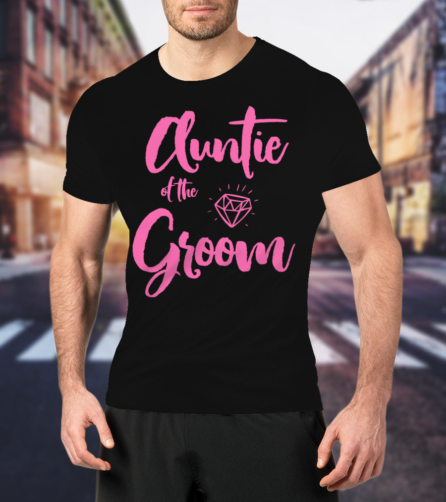 Auntie Of The Groom Pink Diamond Bridal Party T-Shirt