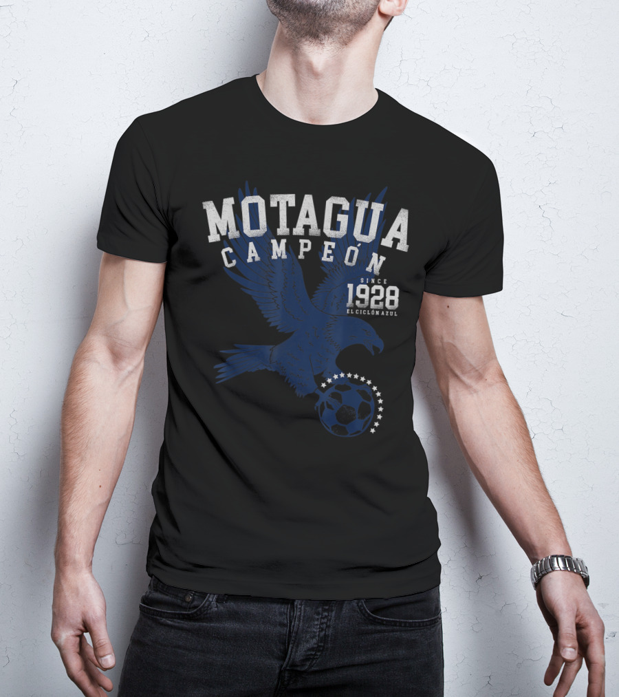 Motagua Campeon El Ciclón Azul Since 1928 T-Shirt