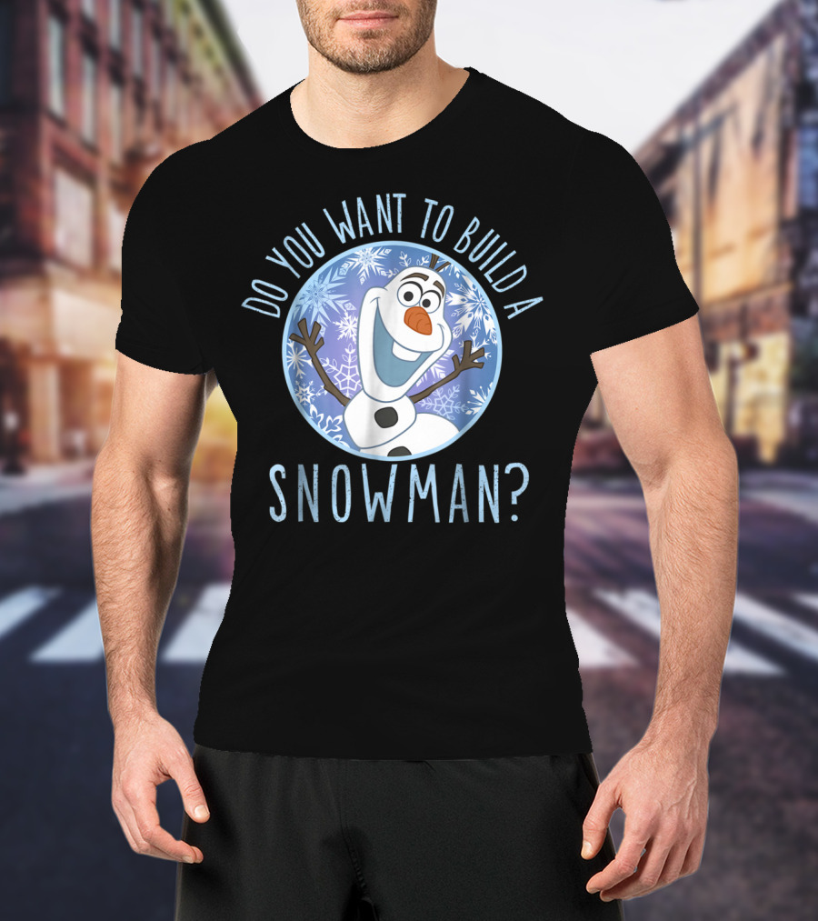 Do You Want To Build A Snowman Disney Frozen Olaf T-Shirt