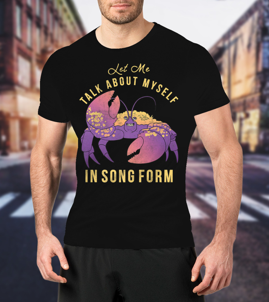 Disney Moana Let Me Talk About Myself In Song Form Tamatoa T-Shirt