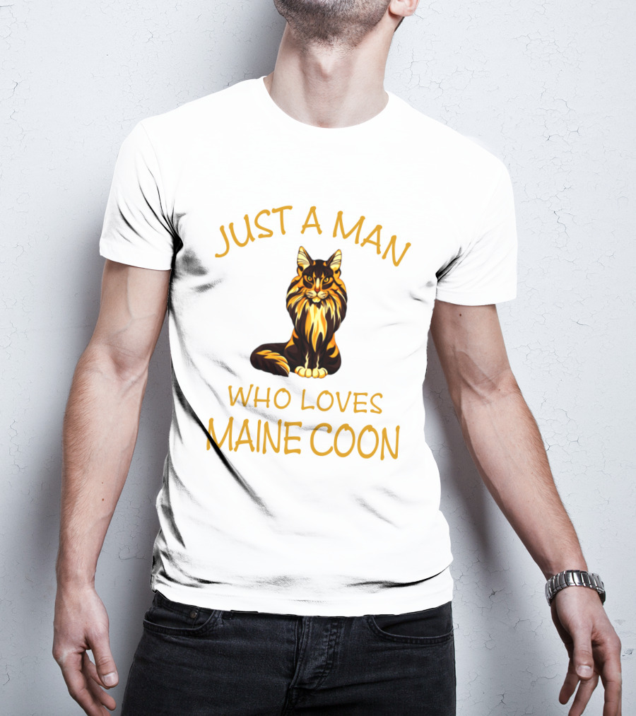 Just A Man Who Loves Maine Coon T-Shirt