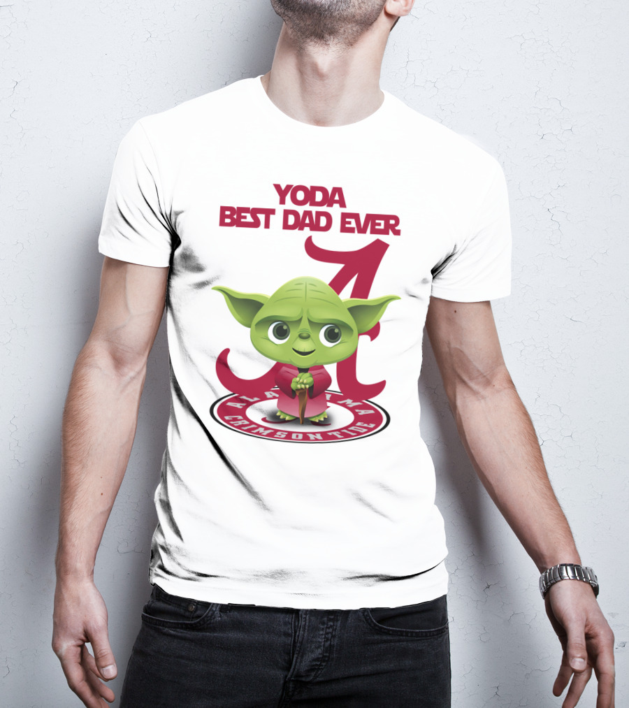 Yoda Best Dad Ever Alabama Crimson Tide T-Shirt