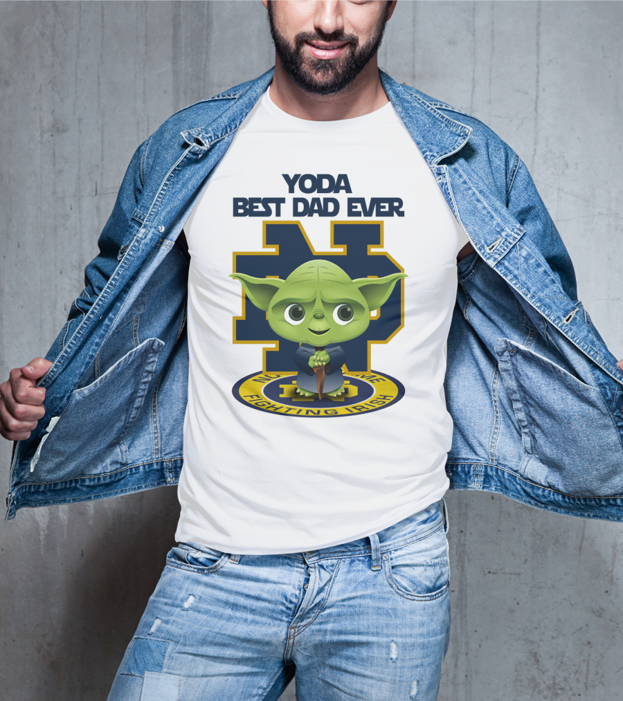 Yoda Best Dad Ever Notre Dame Fighting Irish T-Shirt