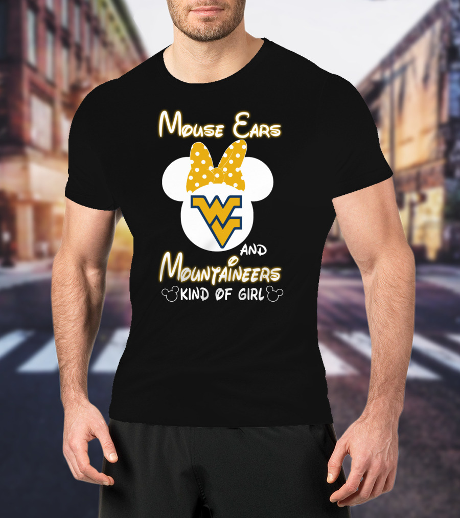 Mouse Ears Wv Mountaineers Kind Of Girl T-Shirt