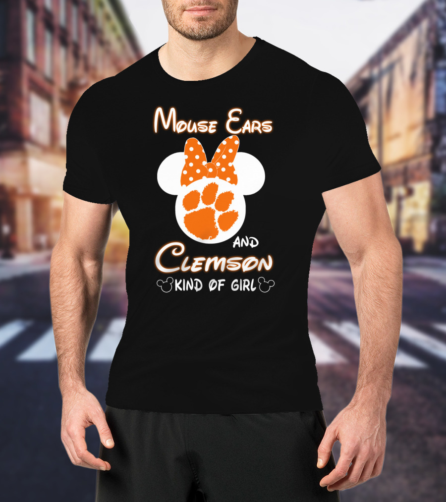 Mouse Ears And Clemson Kind Of Girl T-Shirt