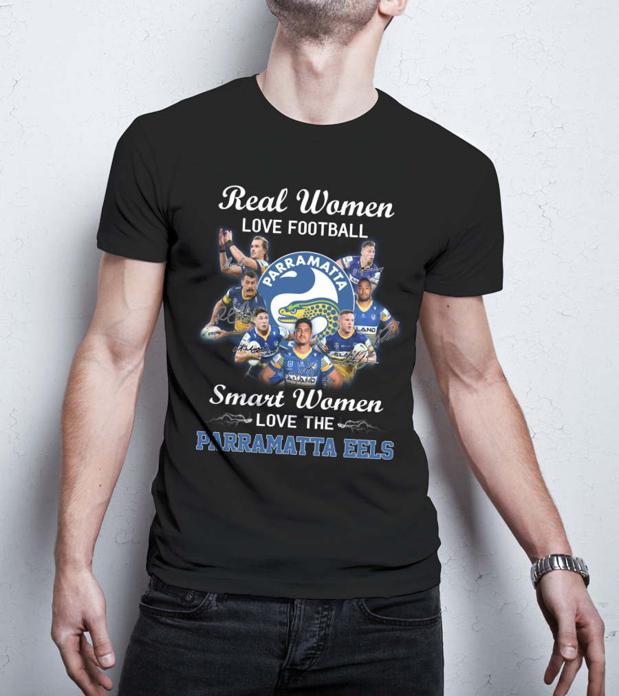 Real Women Love Football Smart Women Love The Parramatta Eels T-Shirt