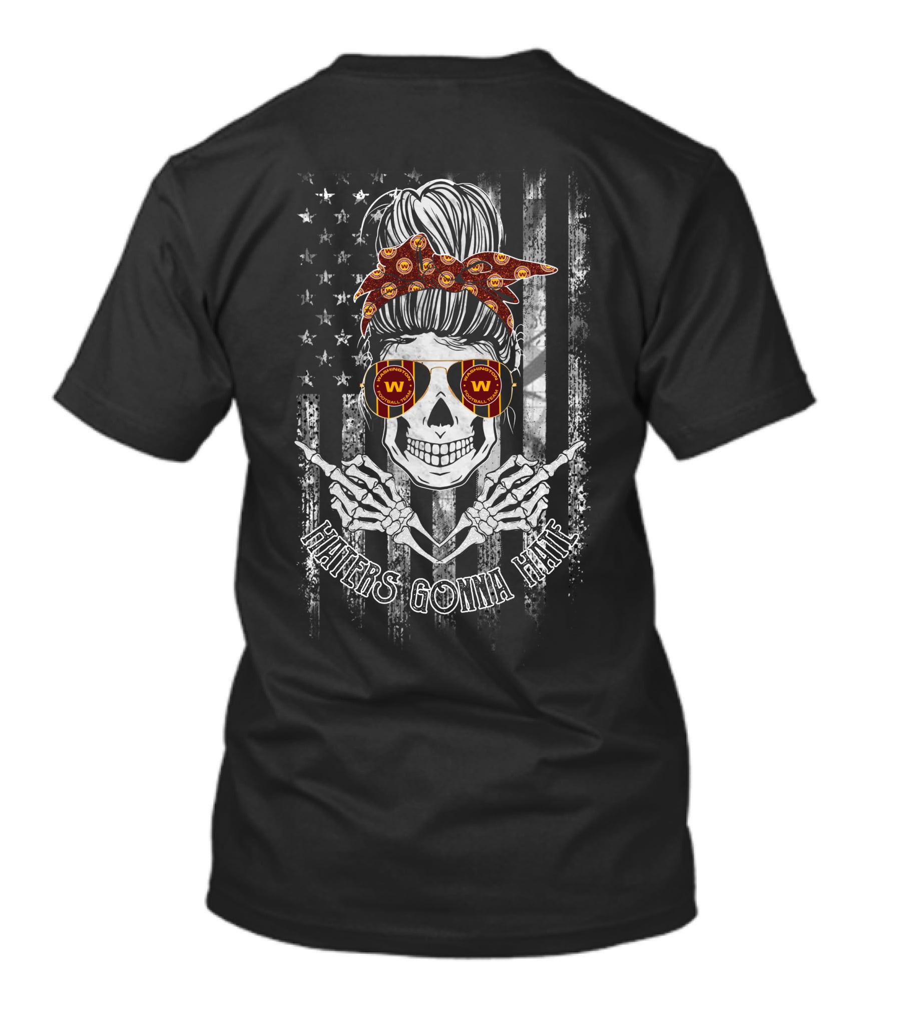 Haters Gonna Hate Washington Football Team Skull With Sunglasses And Bandana T-Shirt
