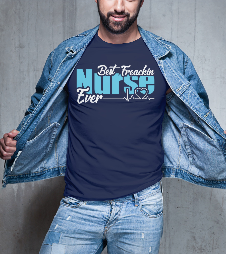 Best Freakin Nurse Ever Heartbeat T-Shirt
