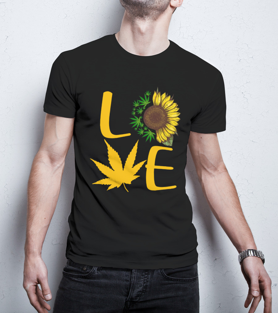 Love Sun Flower Weed Leaf T-Shirt