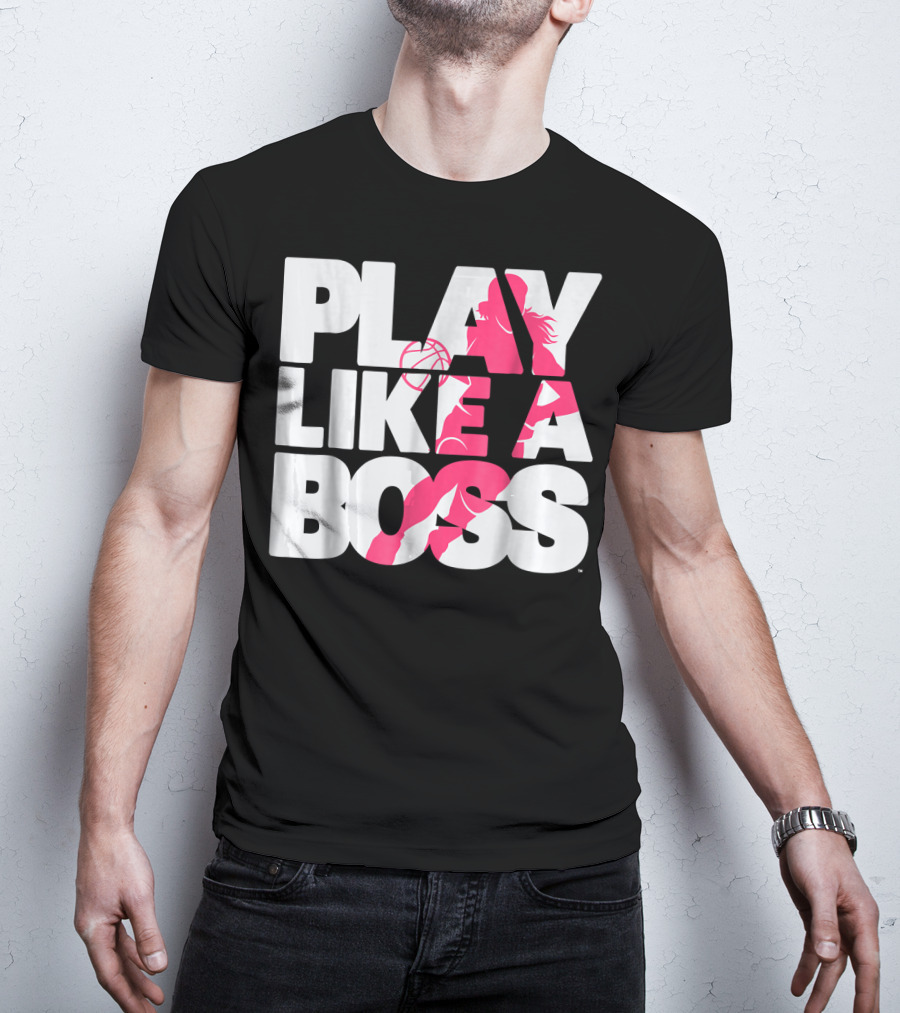PLAY LIKE A BOSS Basketball Silhouette Pink Highlights T-Shirt