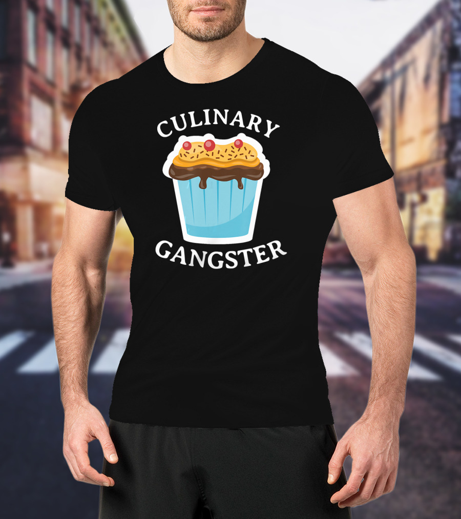 Culinary Gangster Funny Cupcake Baker Cupcake Delight T-Shirt