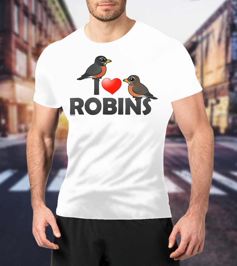 I Love Robins Cute Cartoon Bird T-Shirt