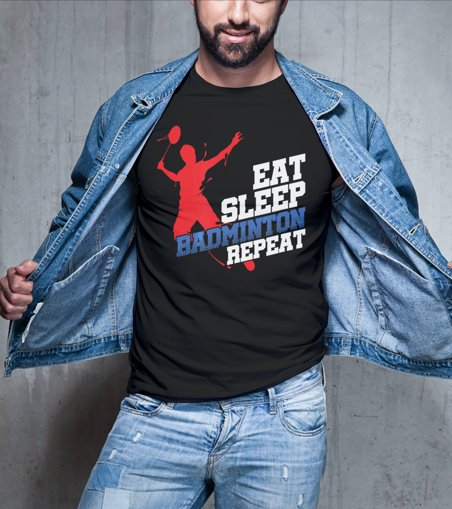 Eat Sleep Badminton Repeat Sports Player T-Shirt