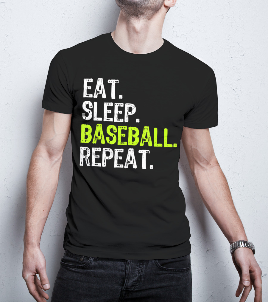 Eat Sleep Baseball Repeat Funny Cool Player Coach T-Shirt
