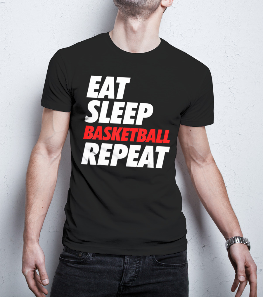 Eat Sleep Basketball Repeat Sports Fan Lifestyle Mantra T-Shirt