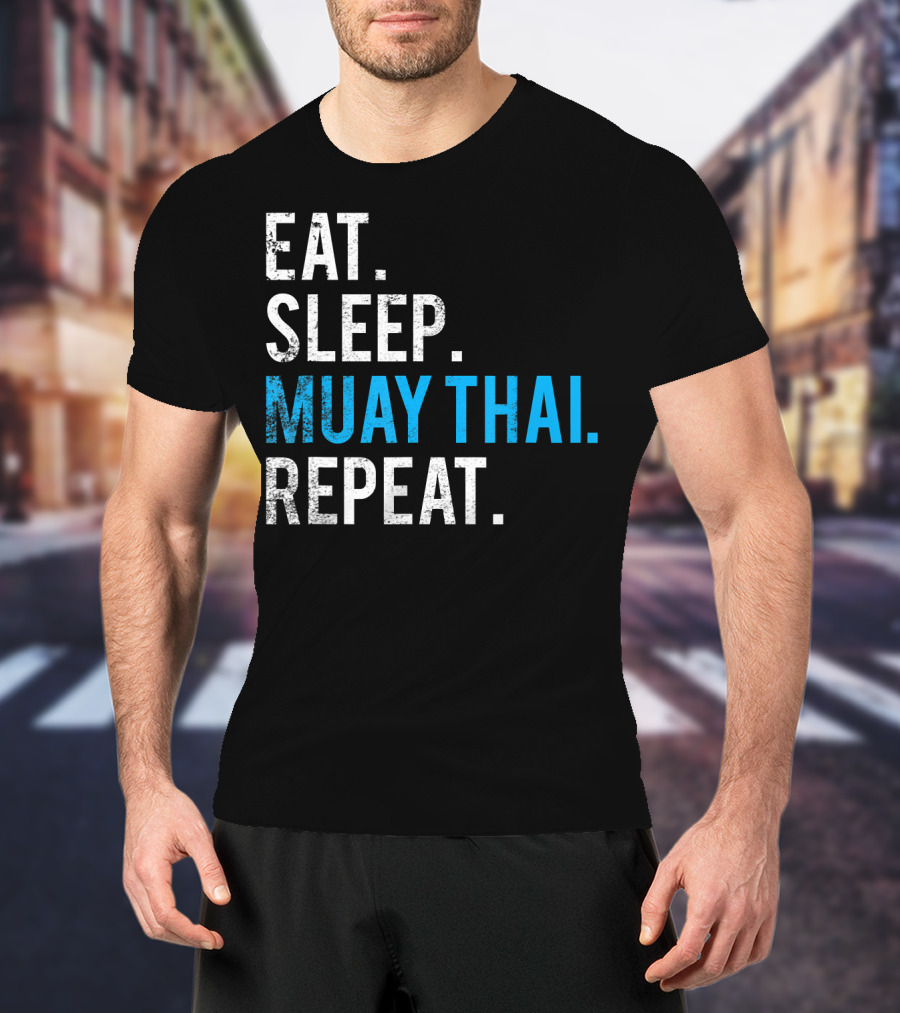 Eat Sleep Muay Thai Repeat T-Shirt