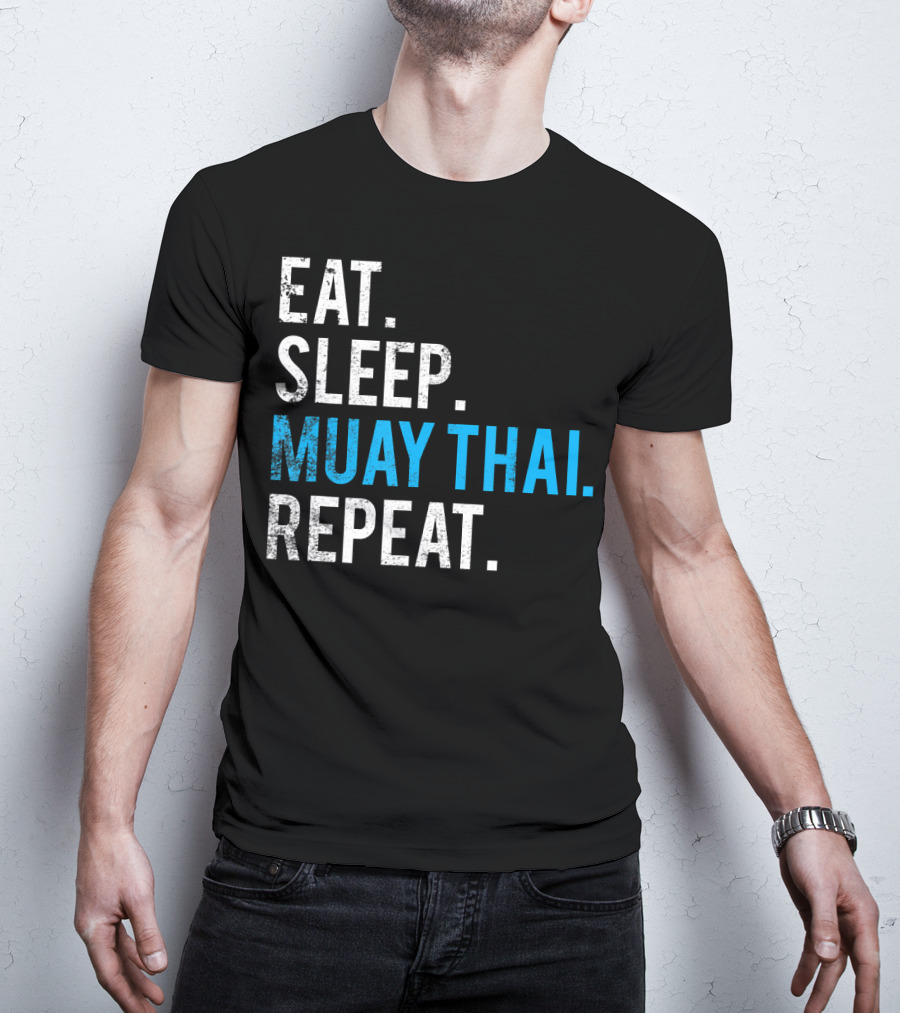 Eat Sleep Muay Thai Repeat T-Shirt