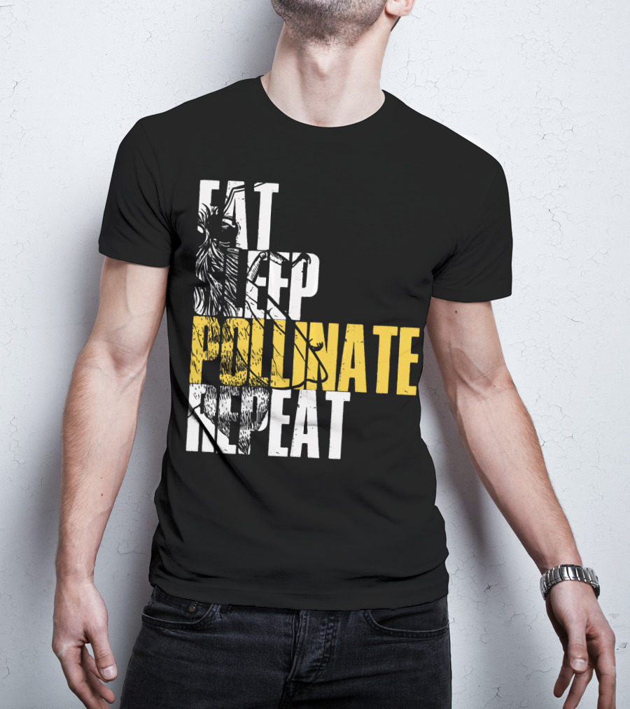 Eat Sleep Pollinate Repeat Save The Bees T-Shirt