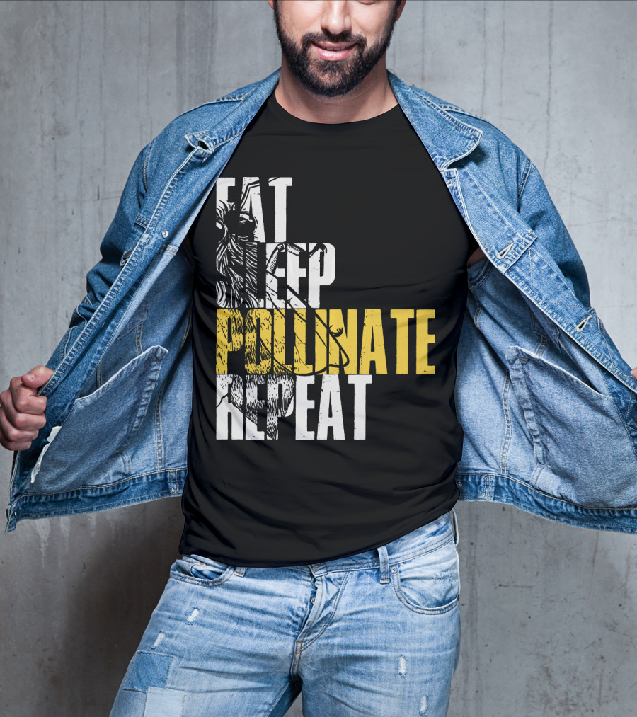 Eat Sleep Pollinate Repeat Save The Bees T-Shirt