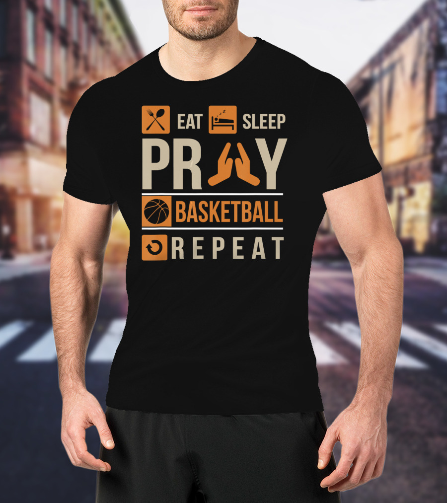 Eat Sleep Pray Basketball Repeat Catholic Basketball Lovers Faith-Based Sports Routine T-Shirt