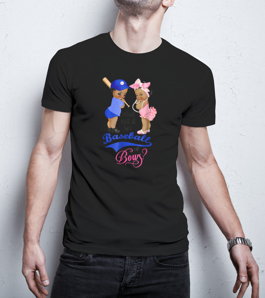What Will It Be Baseball Or Bows? Gender Reveal Party T-Shirt