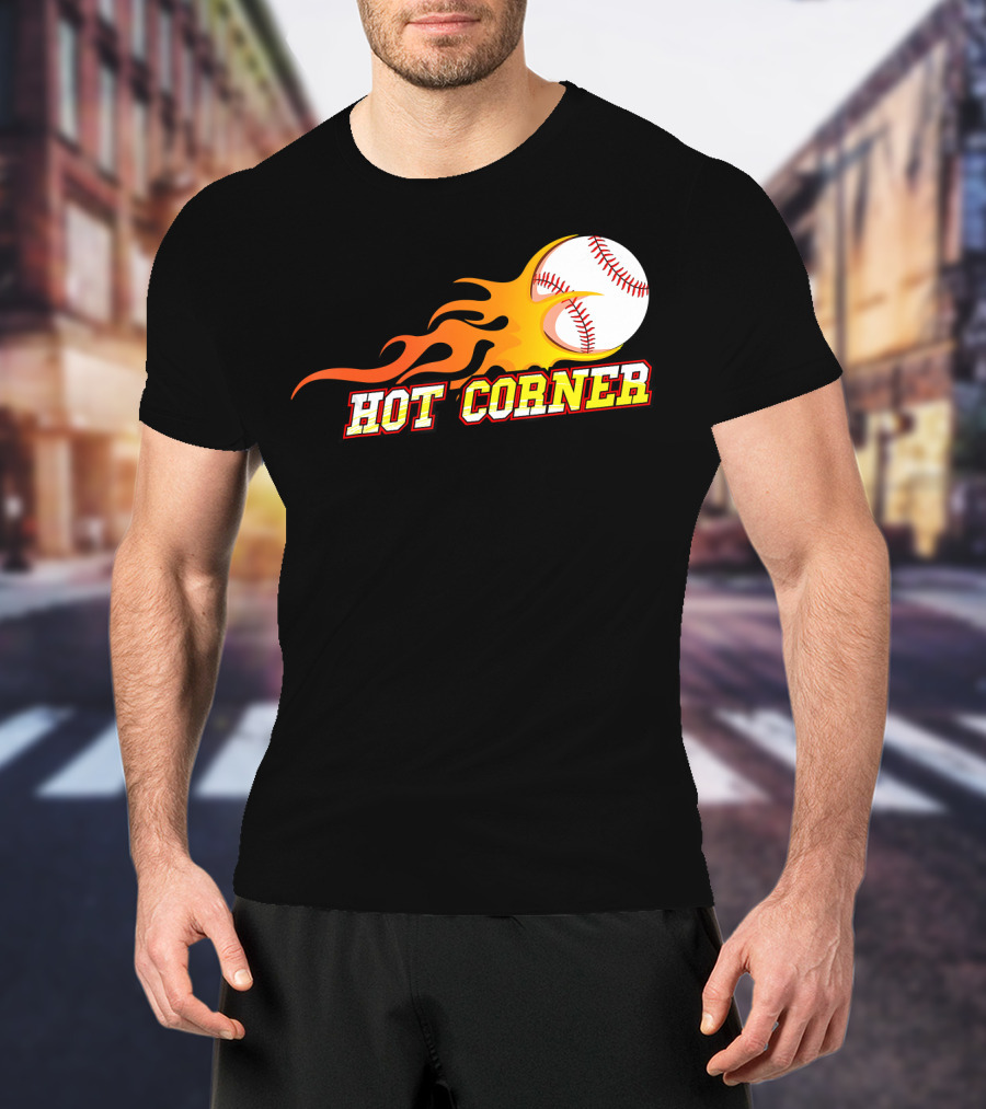 Funny Baseball Slang Hot Corner Flame Baseball T-Shirt