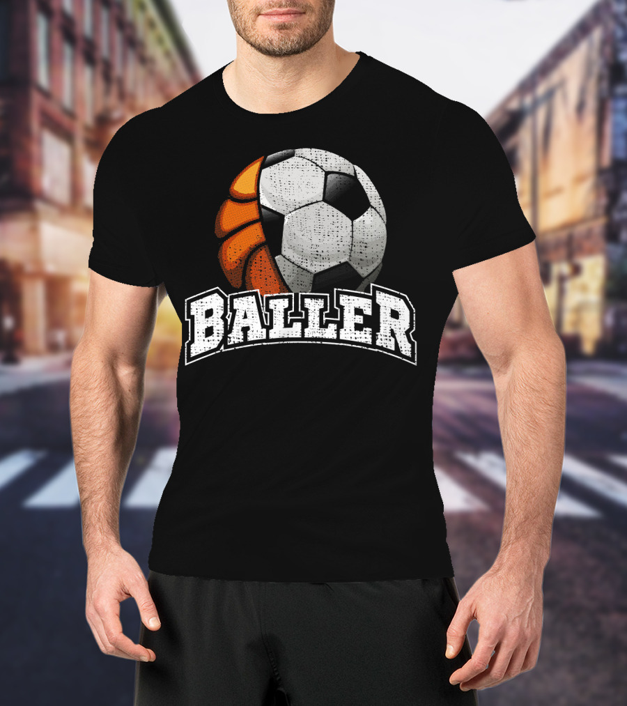 Baller Funny Basketball Soccer Player Fusion T-Shirt