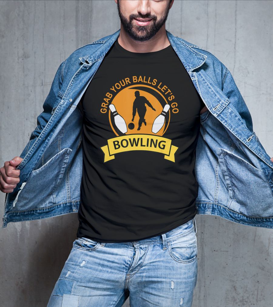 Grab Your Balls Let's Go Bowling Club T-Shirt