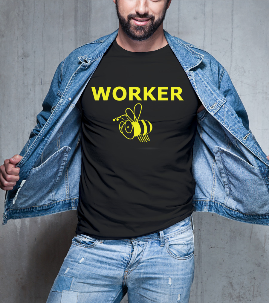 Funny Bug Lover Worker Bee Comical Worker T-Shirt