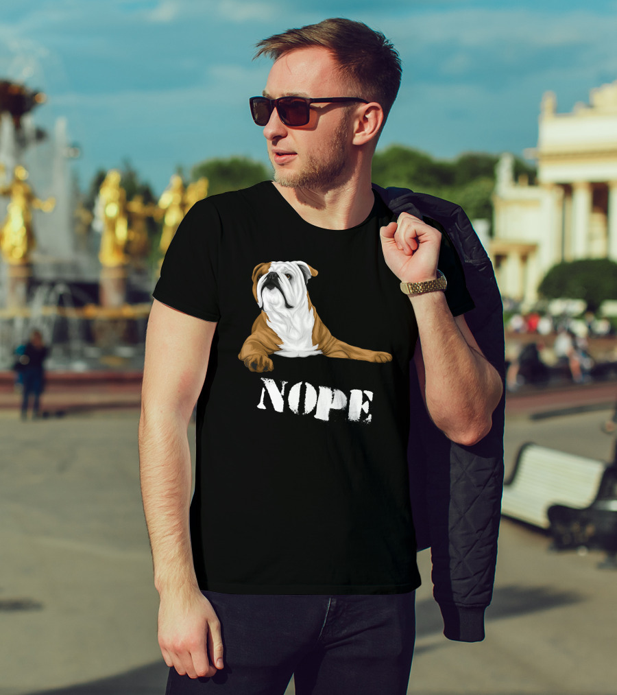 Lazy Bulldog Lover Nope Funny Dog T-Shirt