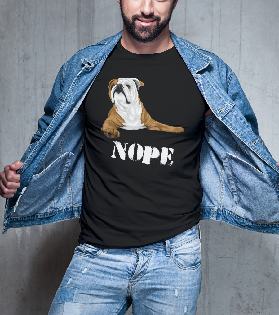 Lazy Bulldog Lover Nope Funny Dog T-Shirt