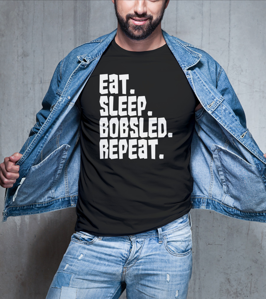 Eat Sleep Bobsled Repeat Funny Patriotic Everyday T-Shirt