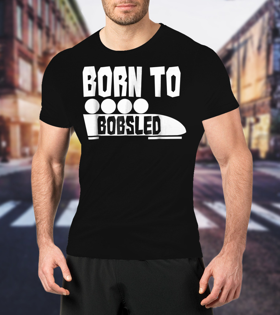 Born To Bobsled Funny Patriotic USA T-Shirt