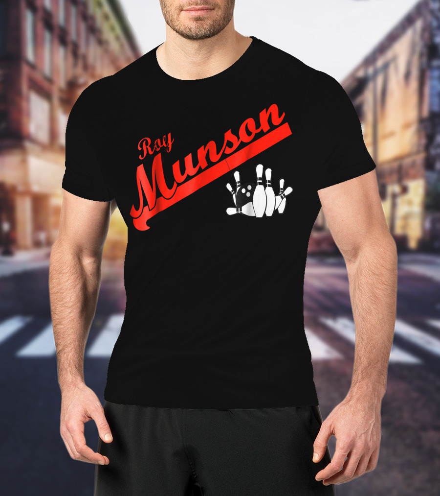 Roy Munson Kingpin Bowling Funny T-Shirt