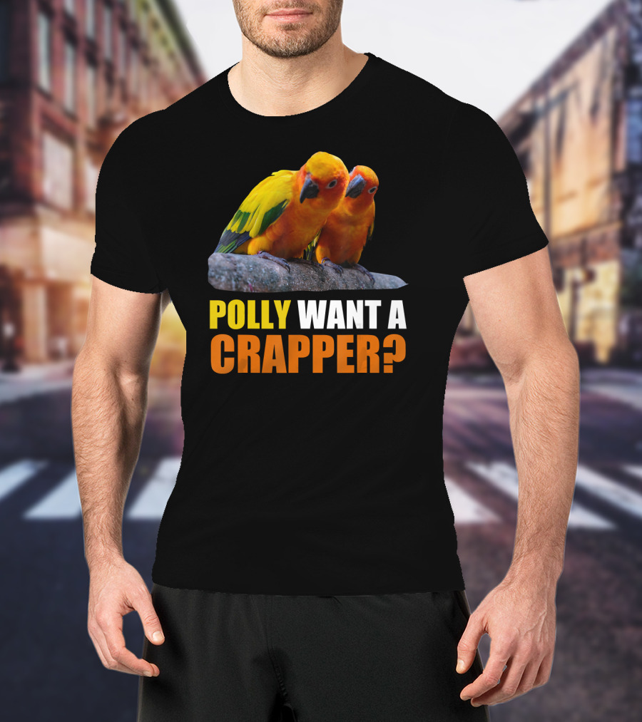 Polly Want A Crapper Funny Sun Parakeet T-Shirt