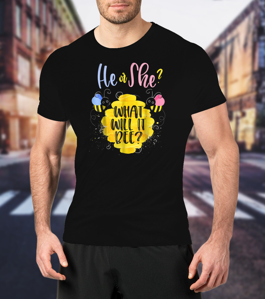 He Or She What Will It Bee? T-Shirt