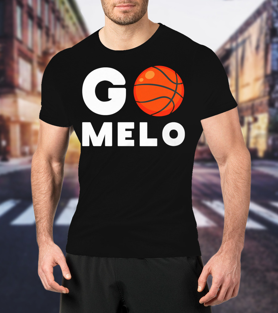 Go Melo Carmelo Basketball Enthusiast Gear T-Shirt