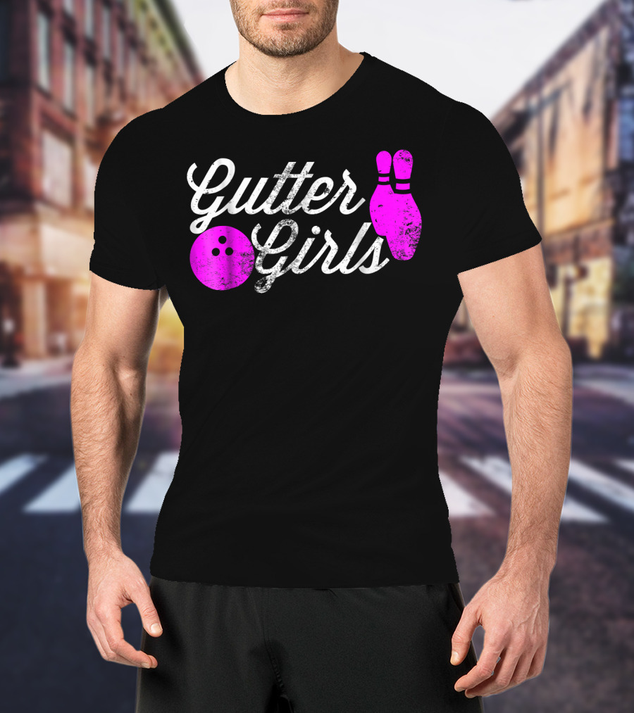 Gutter Girls Funny Bowling Pink Pins And Ball T-Shirt