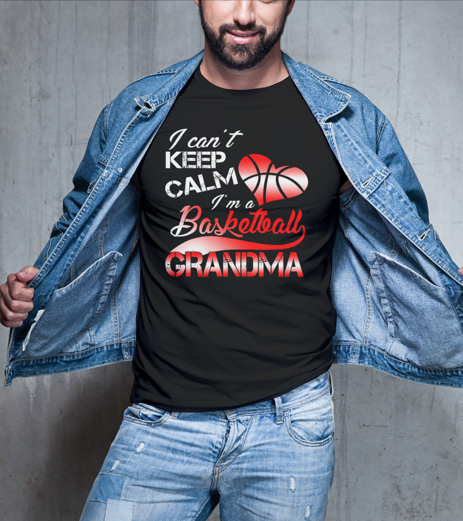 I Can't Keep Calm I'm A Basketball Grandma Heart T-Shirt