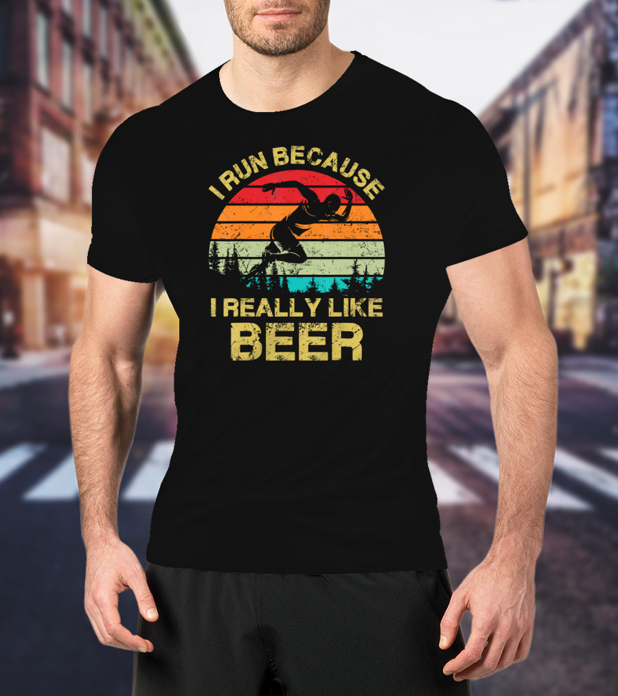 I Run Because I Really Like Beer Vintage Runner Sunset Forest T-Shirt
