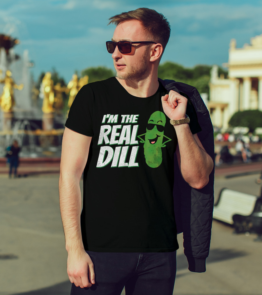 I'm The Real Dill Funny Pickle With Sunglasses T-Shirt