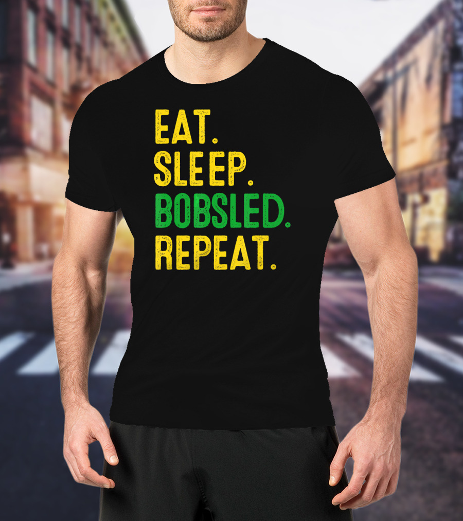 Eat Sleep Bobsled Repeat Jamaican Bobsled Team Novelty T-Shirt