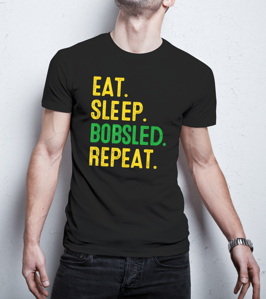 Eat Sleep Bobsled Repeat Jamaican Bobsled Team Novelty T-Shirt