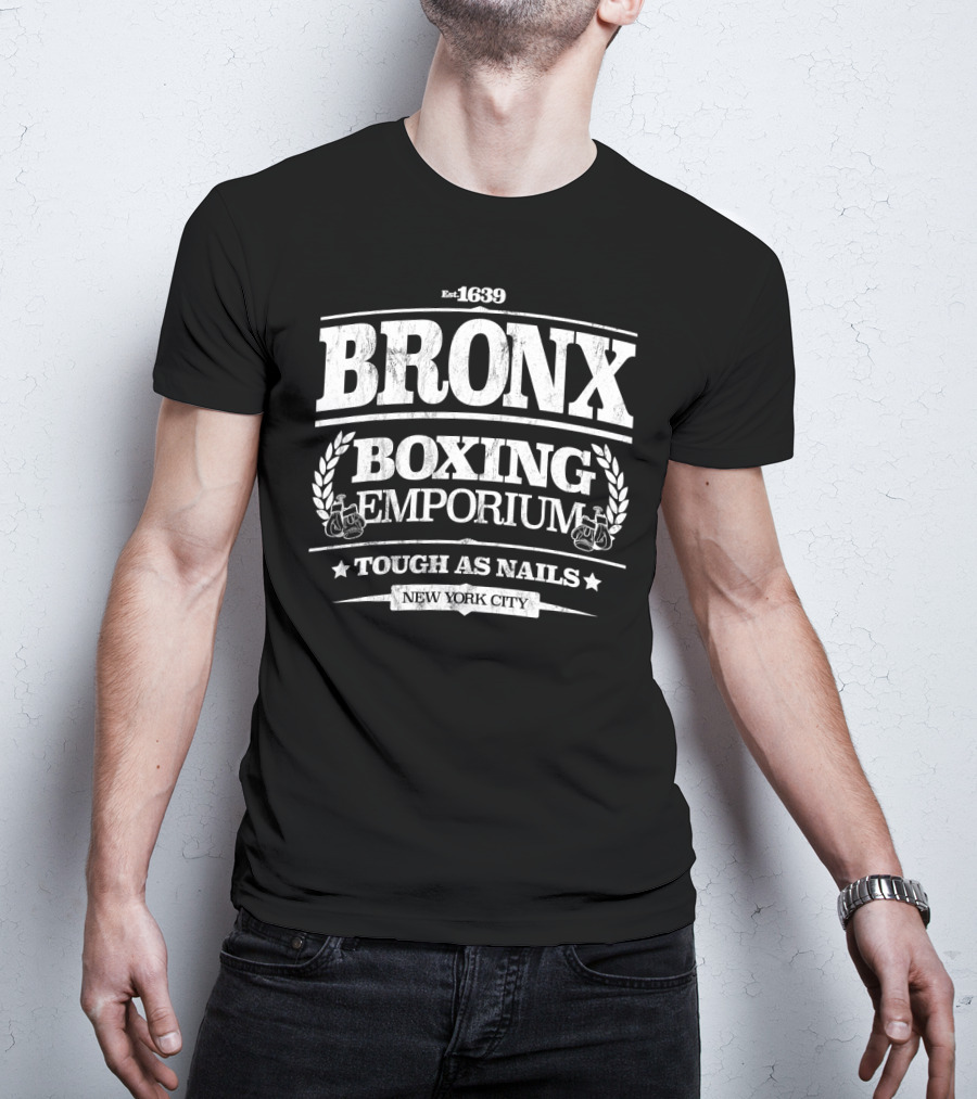 Bronx Boxing Emporium Tough As Nails New York City Est 1639 T-Shirt