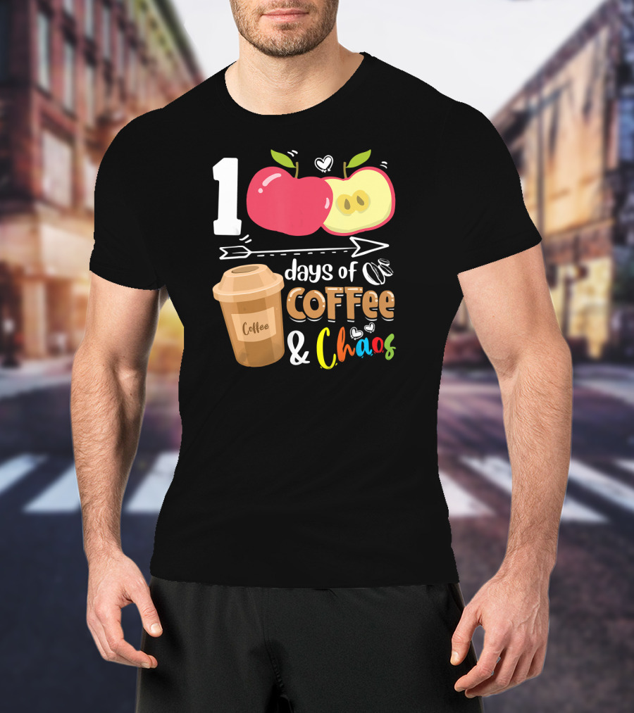 1 Apple Days Of Coffee And Chaos T-Shirt